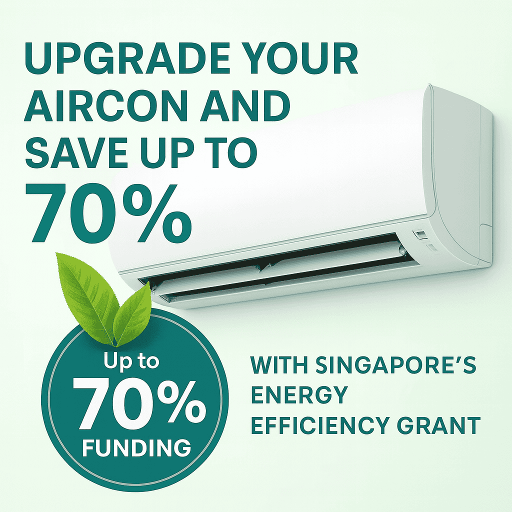 Upgrade your aircon and save up to 70% with Singapore’s Energy Efficiency Grant. Eco-friendly aircon upgrade rebate